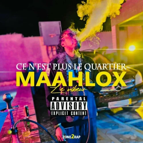 Maahlox Le Vibeur - Ce N'est Plus Le Quartier