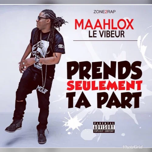 Maahlox Le Vibeur - Prends Seulement Ta Part (feat. MAAHLOX)