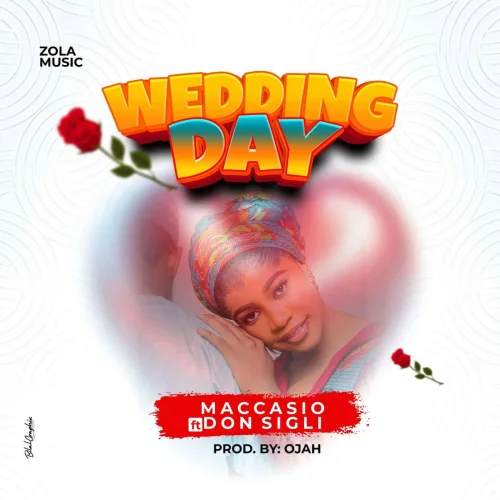 Maccasio - Wedding Day (feat. Don Sigli)