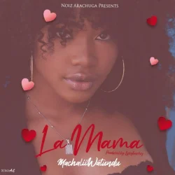 Machalii Watundu - La Mama