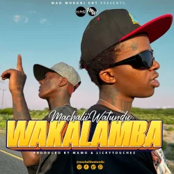 Machalii Watundu - Wakalamba