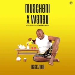 Mack Zube - Muacheni