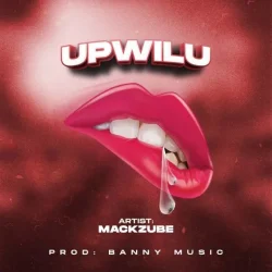 Mack Zube - Upwilu