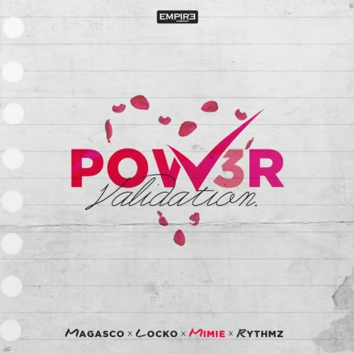 Magasco - Validation (Power 3) (feat. Locko, Mimie & RythmZ)