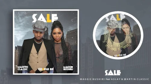 Maggie Bushiri Ft Aslay - Sale (feat. Martin Classic)