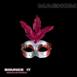 Magnom - Bounce It (feat. Bonchi)