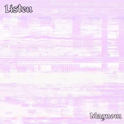 Magnom - Listen