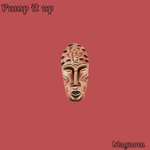 Magnom - Pump It Up