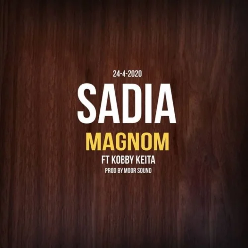 Magnom - Sadia (feat. Kobby Keita)