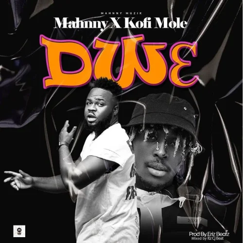 Mahnny - Dw3 (feat. Kofi Mole)