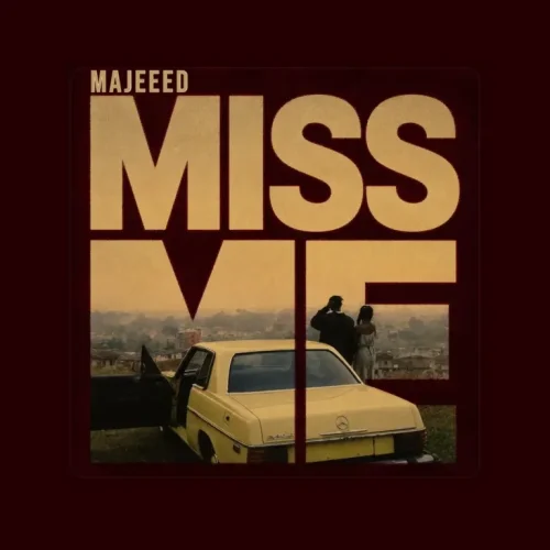 Majeeed - Miss Me