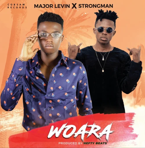 Major Levin - Woara (feat. Strongman)