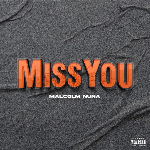 Malcolm Nuna - Miss You