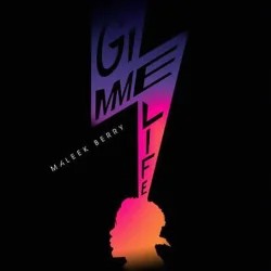 Maleek Berry - Gimme Life