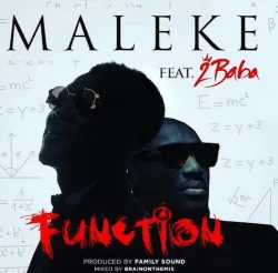 Maleke - Function (feat. 2Baba)