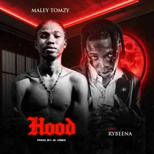 Maley Tomzy - Hood (feat. Rybeena)
