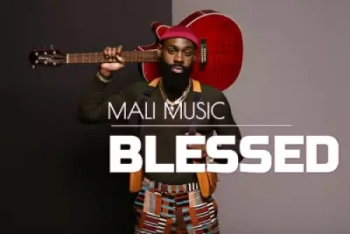 Mali Music - My Blessings (Love Me)