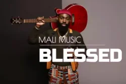 Mali Music - My Blessings (Love Me)