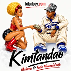 Malume - Kimtandao (feat. Faita Mwanafalsafa)