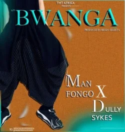 Man Fongo - Bwanga (feat. Dully Sykes)