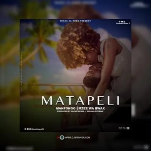 Man Fongo - Matapeli (feat. Mzee Wa Bwax)