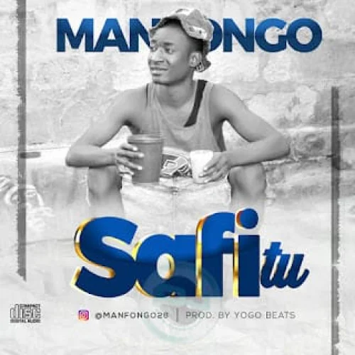 Man Fongo - Safi Tu