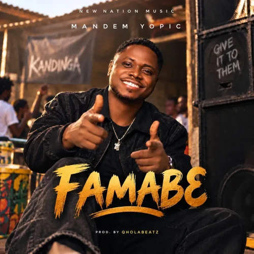 Mandem Yopic - Famabɛ