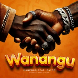 Manengo - Wanangu (feat. Dayoo)