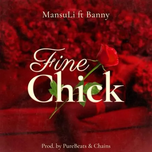 Mansuli - Fine Chick