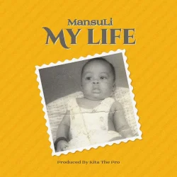Mansuli - My LIfe