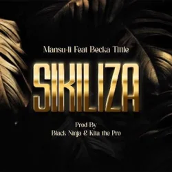 Mansuli - Sikiliza (feat. Becka Tittle)