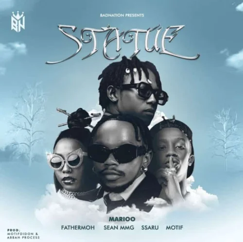 Marioo - Statue (feat. Fathermoh, Sean Mmg, Ssaru & Motif)