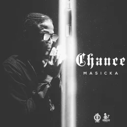 Masicka - Chance