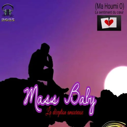 Mass Baby - Déception Amoureuse