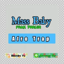 Mass Baby - Faux parler