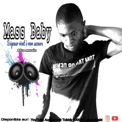 Mass Baby - Seigneur vient à mon secours