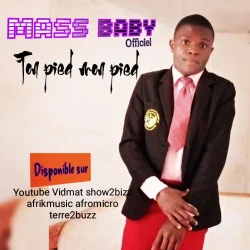Mass Baby - Ton pied mon pied