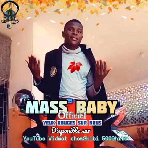 Mass Baby - Yeux rouges sur nous