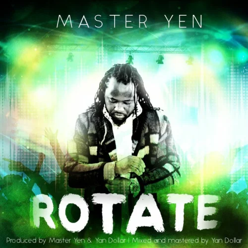 Master Yen - Rotate