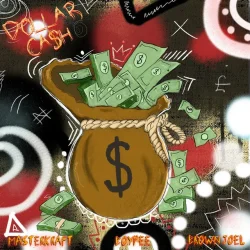 Masterkraft - Dollar Cash (feat. BoyPee & Brown Joel)