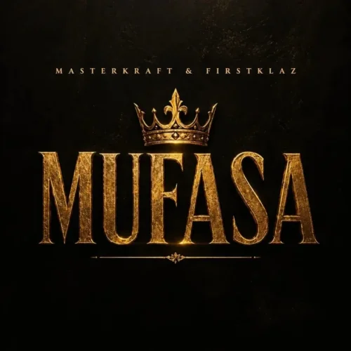 Masterkraft - Mufasa (feat. Firstklaz)