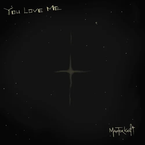 Masterkraft - You Love Me