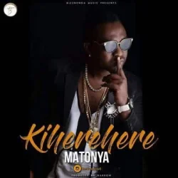 Matonya - Kiherehere