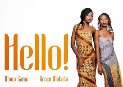 Maua Sama - Hello (feat. Grace Matata)