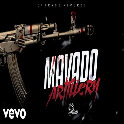 Mavado - Artillery