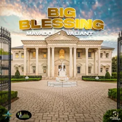 Mavado - Big Blessing (feat. Valiant)