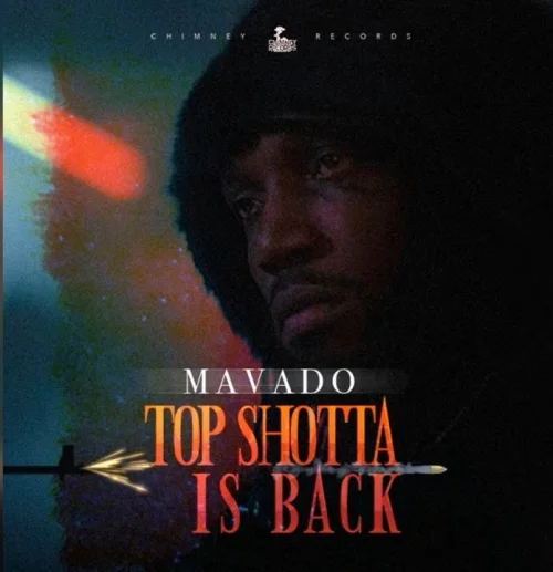 Mavado - Top Shotta Is Back