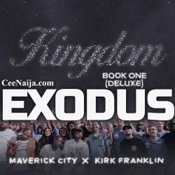 Maverick City & Kirk Franklin - Exodus