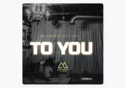 Maverick City | TRIBL - To You (feat. Chandler Moore & Maryanne J. George)