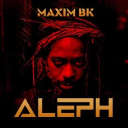 Maxim BK - Aleph (2023)